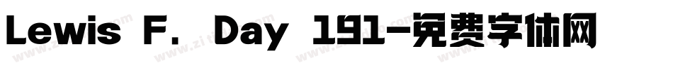 Lewis F. Day 191字体转换